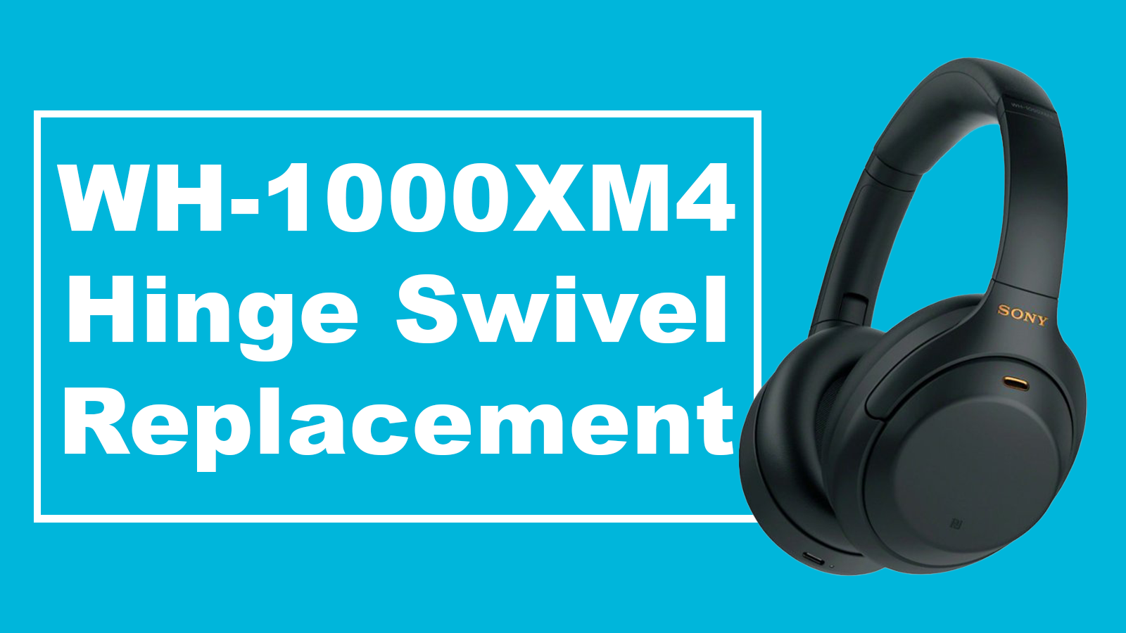 Sony WH-1000XM4 Hinge Swivel Replacement