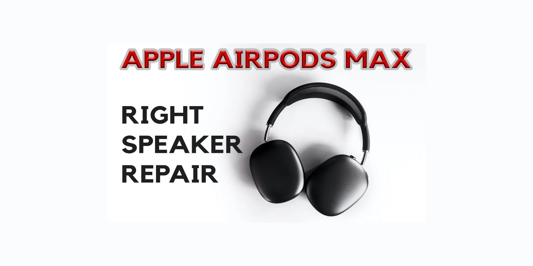 Apple AirPod Max [A2096] - How to Replace the Right Speaker