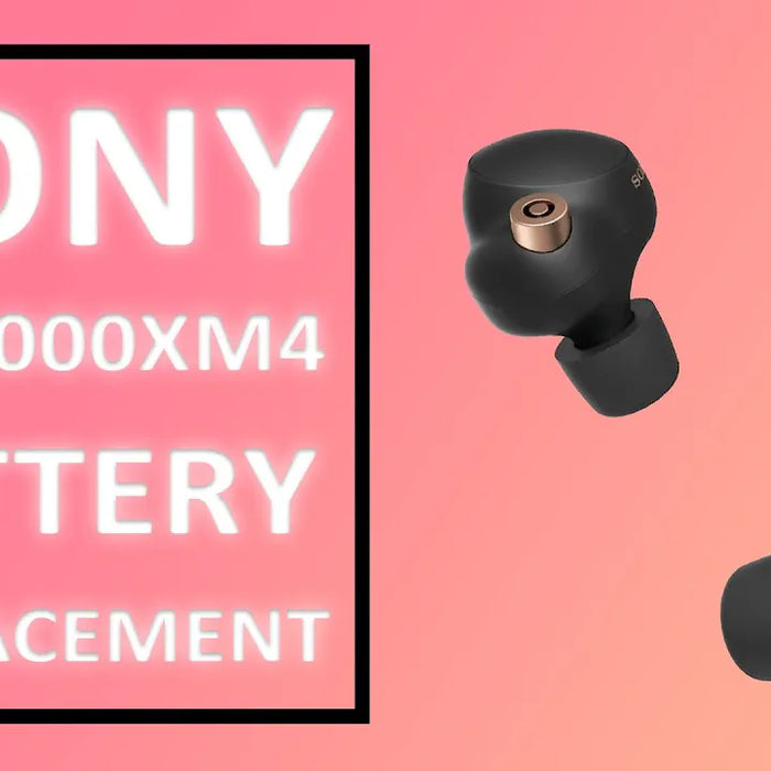 Sony WF-1000XM4 Earbuds Battery Replacement
